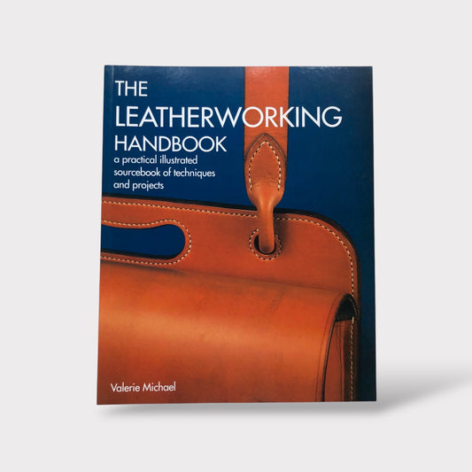 The Leatherworking Handbook